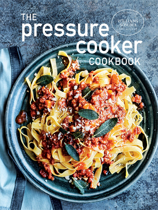 Cover image for The Pressure Cooker Cookbook
